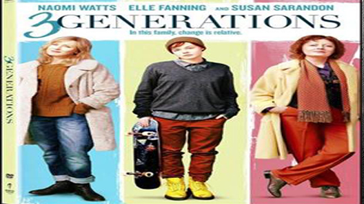 فيلم 3 Generations 2015 مترجم