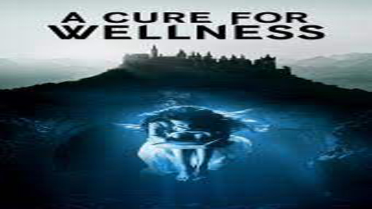 فيلم A Cure For Wellness 2017 مترجم