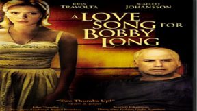 فيلم A Love Song For Bobby Long 2004 مترجم