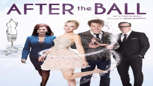 فيلم After The Ball 2015 مترجم