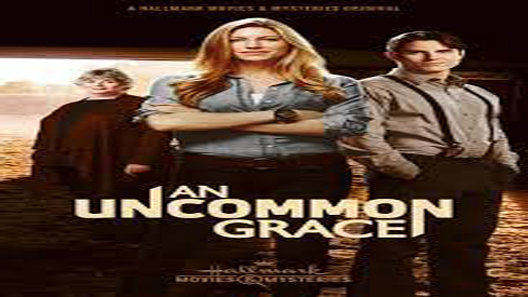 فيلم An Uncommon Grace 2017 مترجم