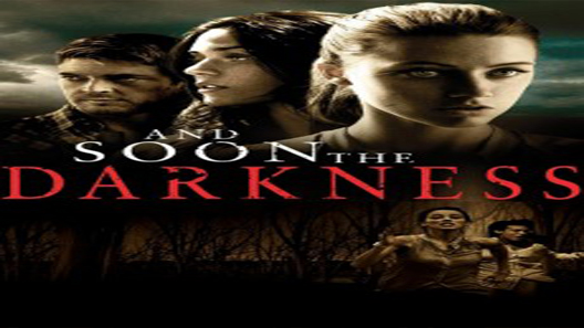 فيلم And Soon The Darkness 2010 مترجم