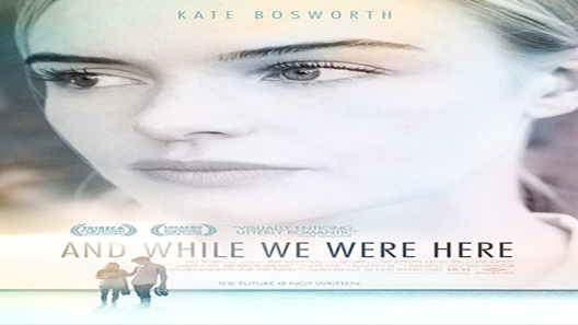 فيلم And While We Were Here 2012 مترجم