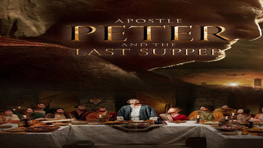 فيلم Apostle Peter And The Last Supper 2012 مترجم