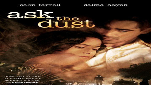 فيلم Ask The Dust 2006 مترجم