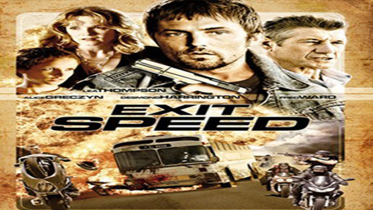 فيلم Exit Speed 2008 مترجم