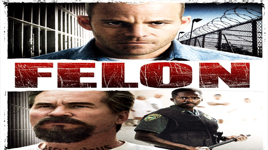 فيلم Felon 2008 مترجم