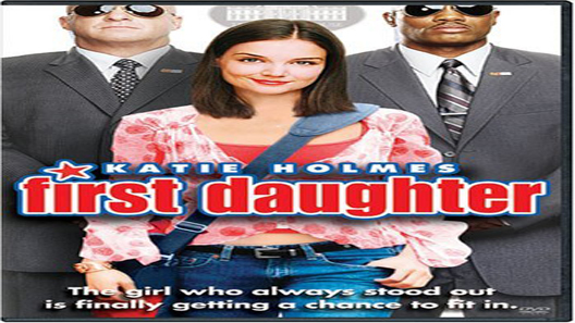 فيلم First Daughter 2004 مترجم