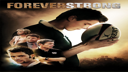 فيلم Forever Strong 2008 مترجم