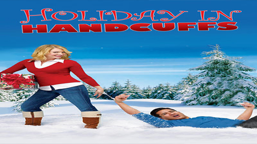 فيلم Holiday In Handcuffs 2007 مترجم