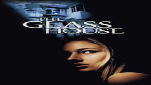فيلم The Glass House 2001 مترجم