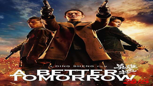 فيلم A Better Tomorrow 2018 مترجم