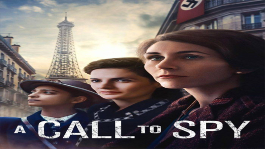 فيلم A Call To Spy 2019 مترجم