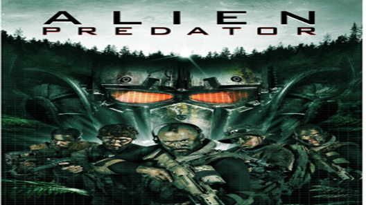 فيلم Alien Predator 2018 مترجم
