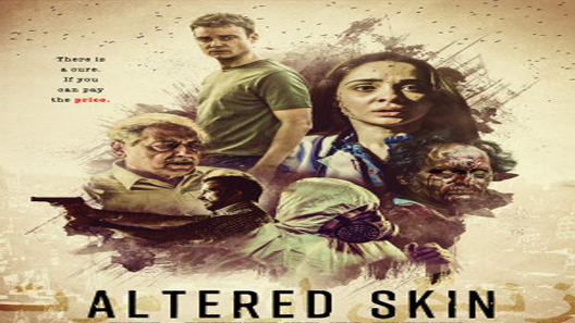 فيلم Altered Skin 2018 مترجم