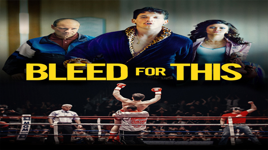 فيلم Bleed For This 2016 مترجم