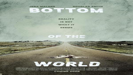 فيلم Bottom Of The World 2017 مترجم