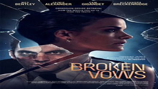 فيلم Broken Vows 2016 مترجم