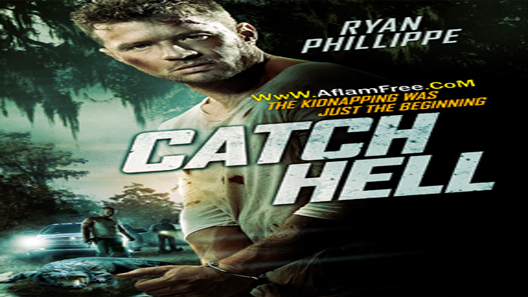 فيلم Catch Hell 2014 مترجم
