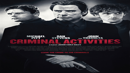 فيلم Criminal Activities 2015 مترجم
