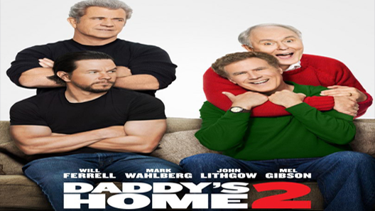 فيلم Daddys Home 2 2017 مترجم