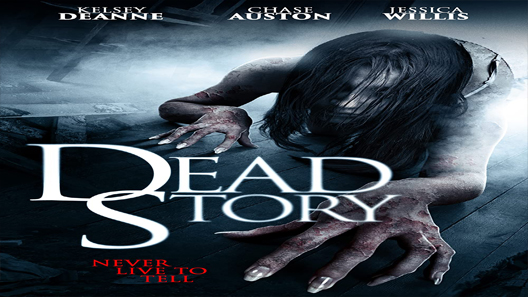 فيلم Dead Story 2017 مترجم