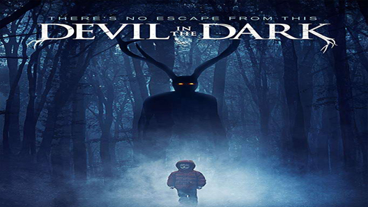 فيلم Devil In The Dark 2017 مترجم