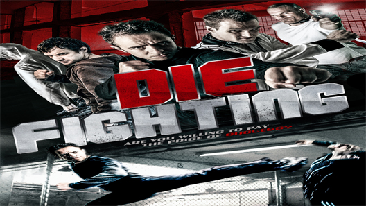 فيلم Die Fighting 2014 مترجم
