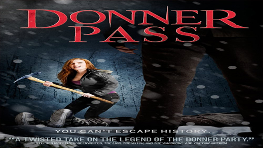 فيلم Donner Pass 2011 مترجم