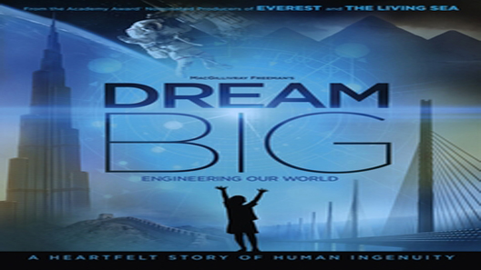 فيلم Dream Big Engineering Our World 2017 مترجم
