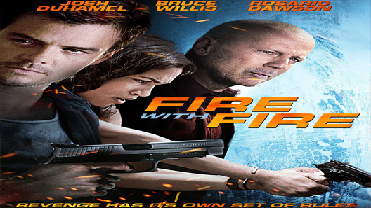 فيلم Fire With Fire 2012 مترجم
