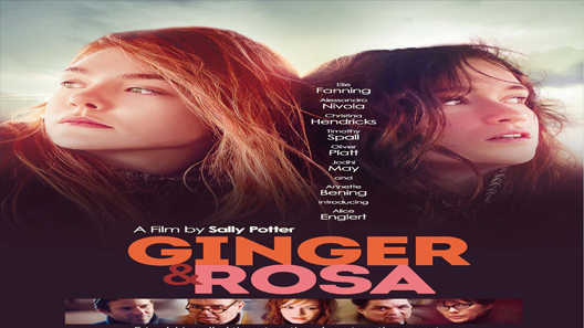 فيلم Ginger And Rosa 2012 مترجم