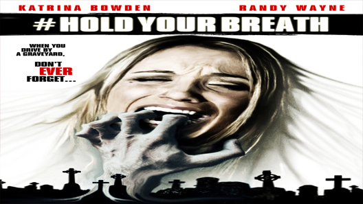 فيلم Hold Your Breath 2012 مترجم