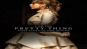 فيلم I Am The Pretty Thing That Lives In The House 2016 مترجم