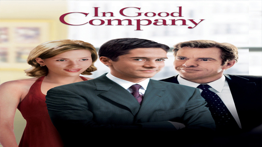 فيلم In Good Company 2004 مترجم