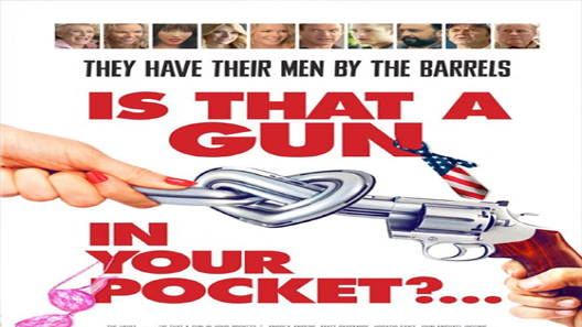 فيلم Is That A Gun In Your Pocket 2016 مترجم