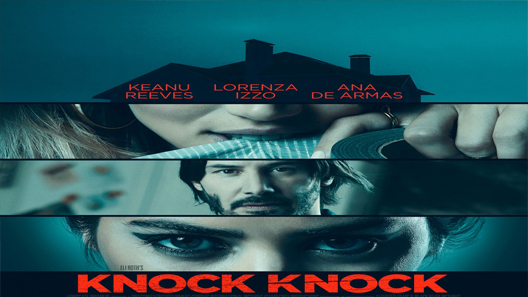 فيلم Knock Knock 2015 مترجم