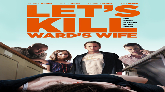 فيلم Lets Kill Wards Wife 2014 مترجم