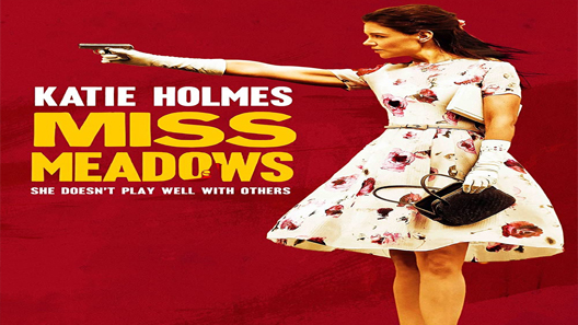 فيلم Miss Meadows 2014 مترجم