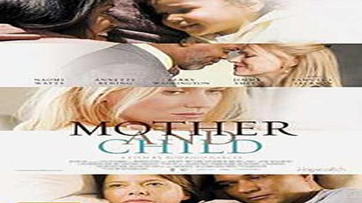 فيلم Mother And Child 2009 مترجم