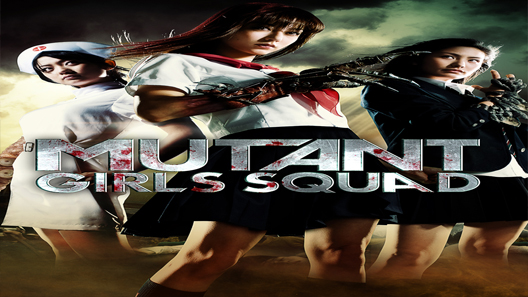 فيلم Mutant Girls Squad 2010 مترجم