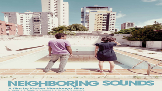 فيلم Neighboring Sounds 2012 مترجم