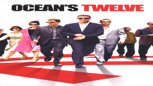 فيلم Oceans Twelve 2004 مترجم