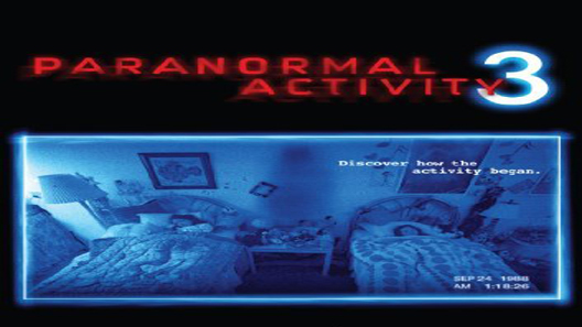 فيلم Paranormal Activity 3 2011 مترجم