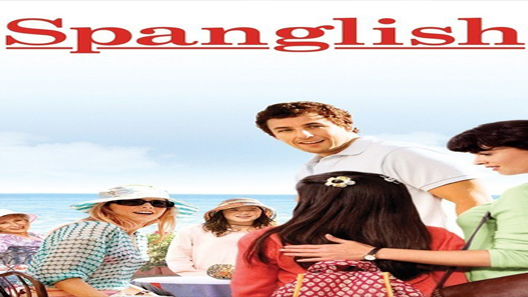 فيلم Spanglish 2004 مترجم