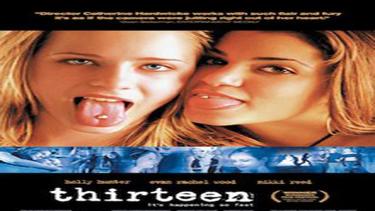 فيلم Thirteen 2003 مترجم