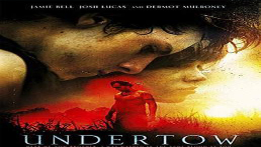 فيلم Undertow 2004 مترجم