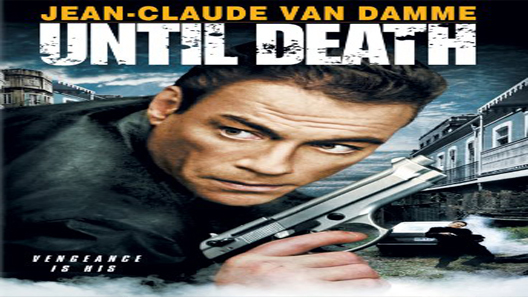 فيلم Until Death 2007 مترجم