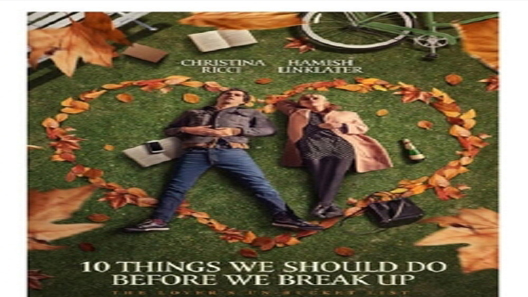 فيلم 1 10 Things We Should Do Before We Break Up 2020 مترجم