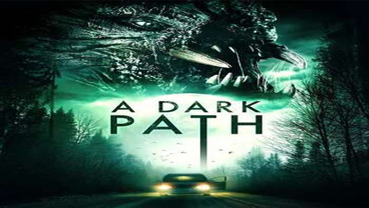 فيلم A Dark Path 2020 مترجم